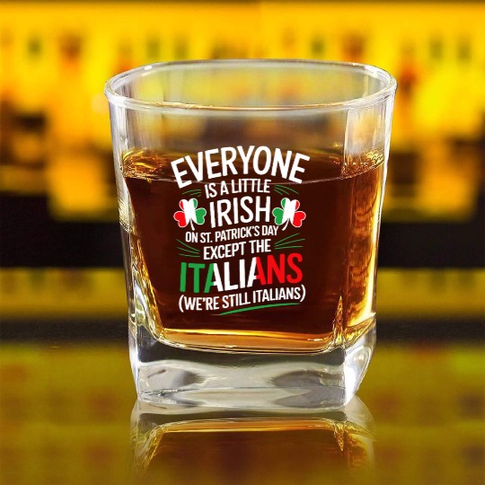 Italian St Patrick Day Funny Irish Shamrock Square Whiskey Glasses