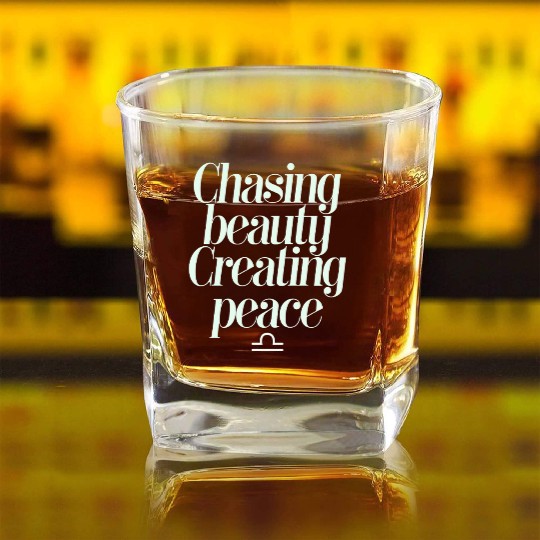 Chasing Beauty Creating Peace Libra Zodiac Square Whiskey Glasses
