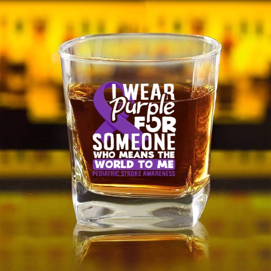 Pediatric Stroke Awareness I Wear Purple for Square Whiskey Glasses