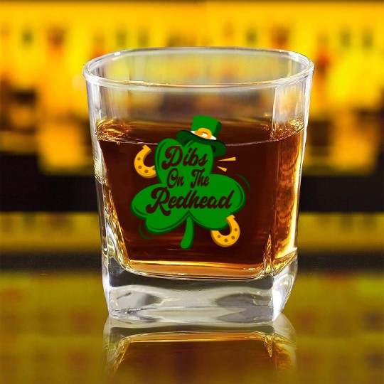 Dibs On The Redhead Funny St Patricks Day Drinking Square Whiskey Glasses
