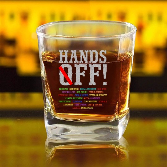 Hands Off Social Security Protest Resist Save D Square Whiskey Glasses