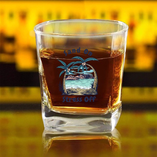 Sand On Stress Off - for Summer Square Whiskey Glasses