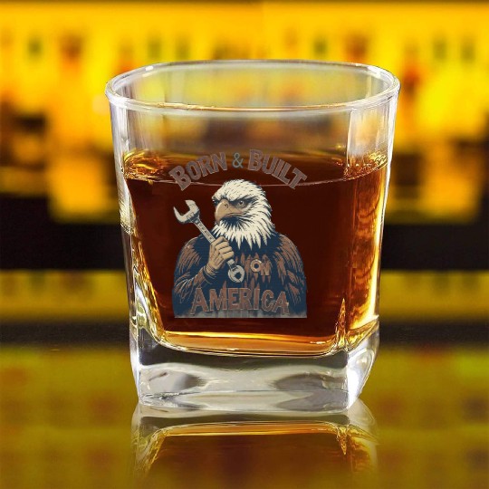 Born & Built in America Square Whiskey Glasses - Eagle Mechanic