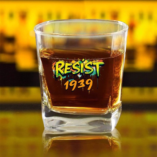RESIST like it's 1939 (graffiti) Square Whiskey Glasses