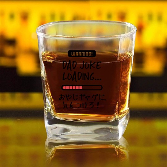 Dad Joke Loading Warning Square Whiskey Glasses