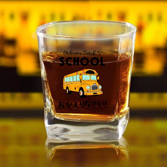 Welcome Back to School Bus Square Whiskey Glasses