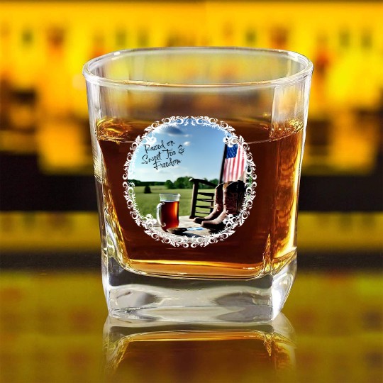 Raised On Sweet Tea & Freedom Square Whiskey Glasses