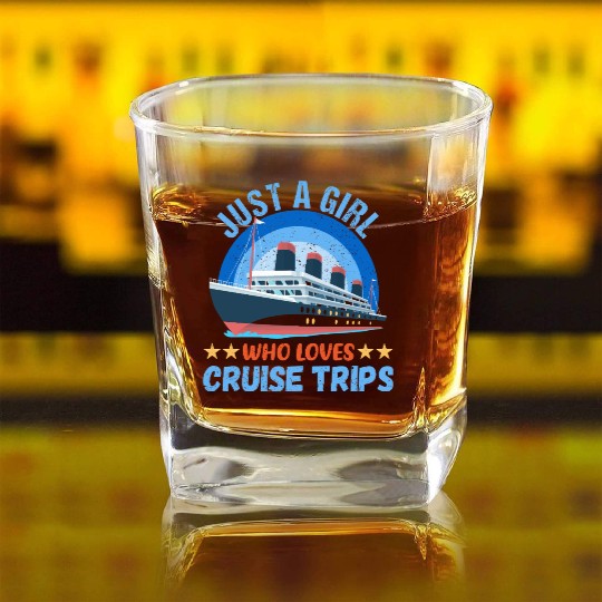 Just A Girl Who Loves Cruise Cruise Ship Summer Square Whiskey Glasses