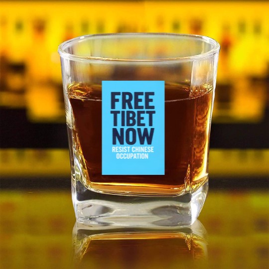 FREE TIBET NOW! Resist chinese occupation Square Whiskey Glasses