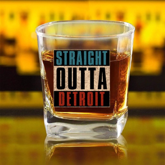 Straight Outta Detroit Michigan MI Square Whiskey Glasses