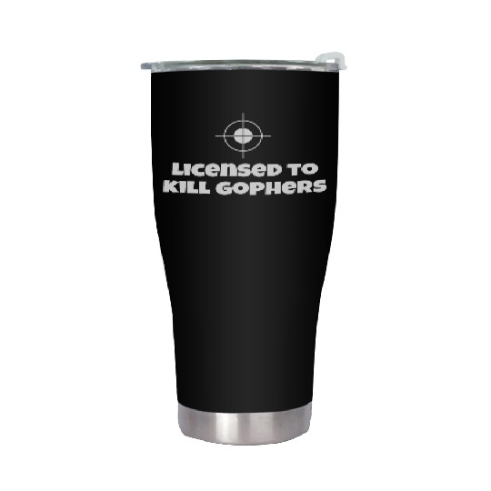Licensed To Kill Gophers - Caddyshack Stainless Steel Tumblers