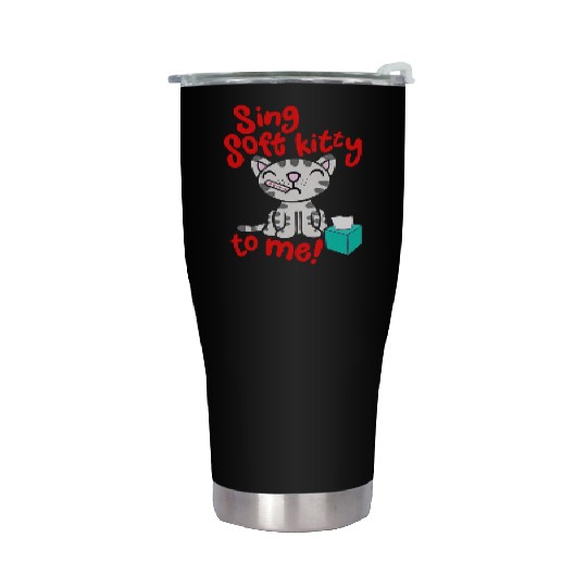 Theory Sing Soft Kitty Song Stainless Steel Tumblers