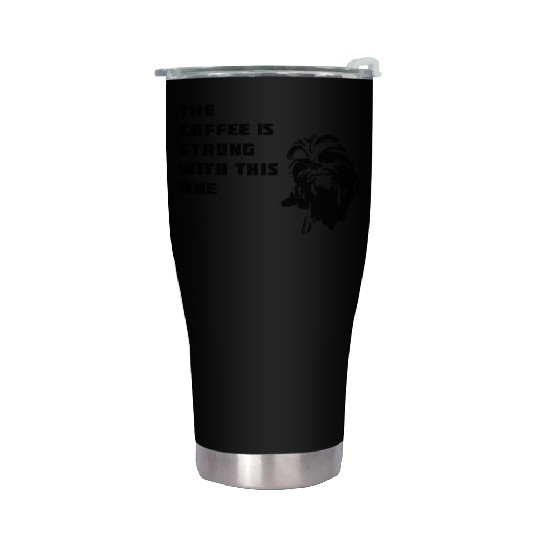 coffee chewbacca strong dark side beart Movie lol Stainless Steel Tumblers