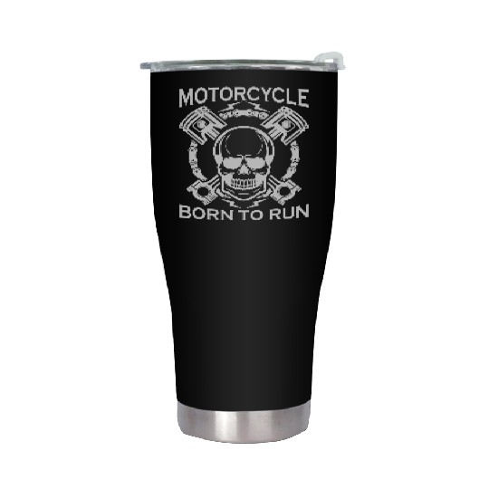 Born To Run Motorcycle Stainless Steel Tumblers