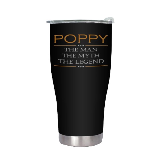 Poppy the man the myth the legend Stainless Steel Tumblers