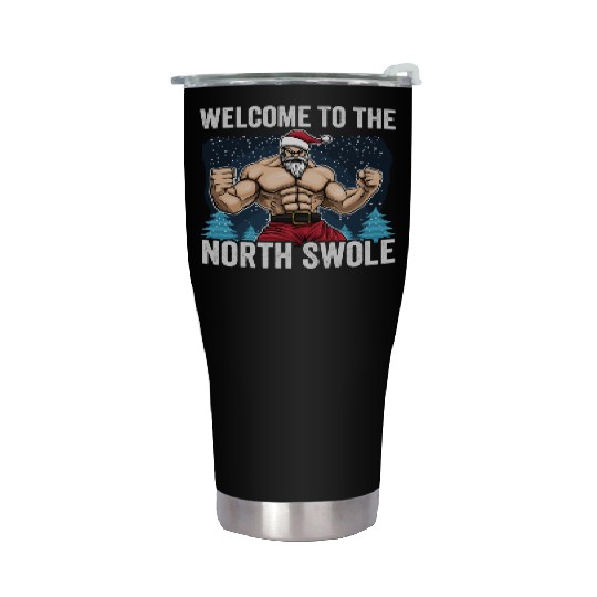 Welcome To North Swole Santa Muscle Workout Christ Stainless Steel Tumblers