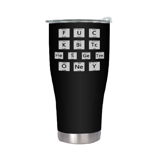 Fuck Bitches Get Money Chemistry Chemist Stainless Steel Tumblers