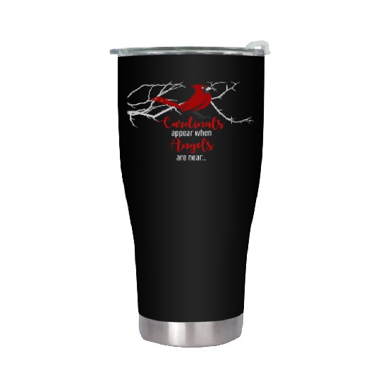 Cardinals Appear When Angels Are Near Bird Animal Stainless Steel Tumblers
