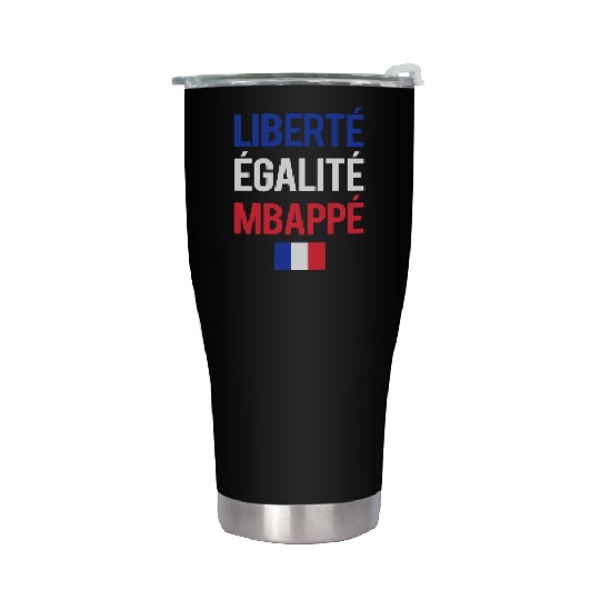Liberte E galite Mbappe France Stainless Steel Tumblers