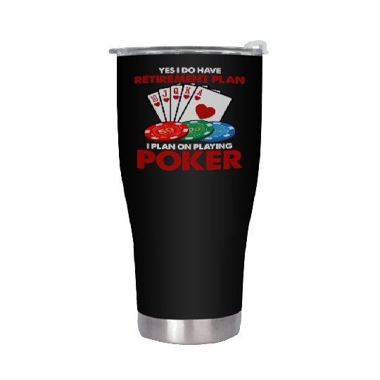 Funny Poker Retirement Plan Stainless Steel Tumblers