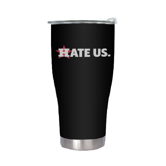 Houston Astros Hate Us Stainless Steel Tumblers