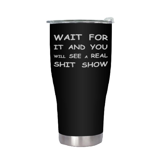 Baby diaper shit show funny Stainless Steel Tumblers