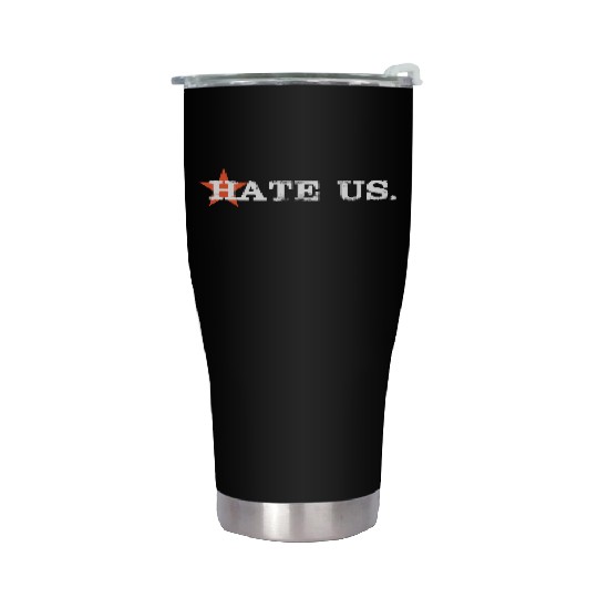 hate us astros Stainless Steel Tumblers