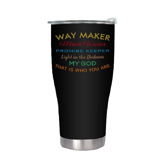 Way Maker miracle worker promise keeper light Stainless Steel Tumblers