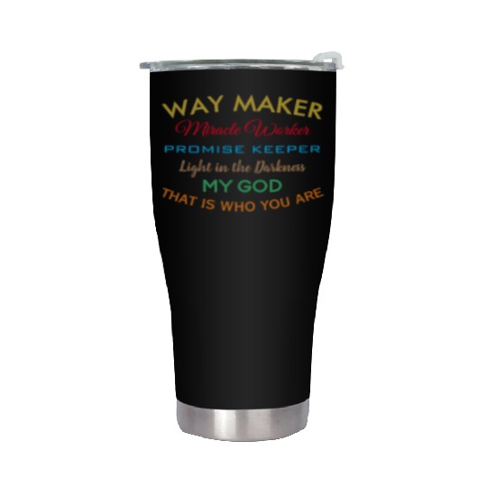 Way Maker miracle worker promise keeper light Stainless Steel Tumblers