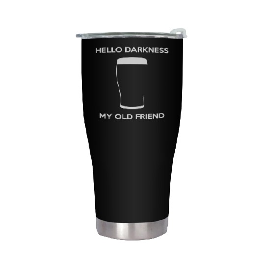 Hello Darkness My Old Friend - Draught Beer Stainless Steel Tumblers