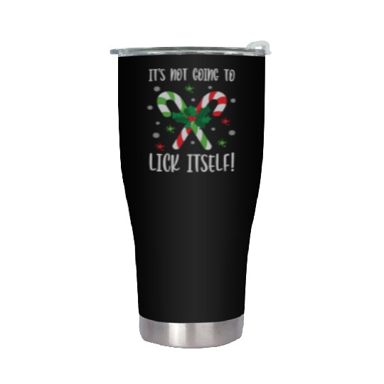 Its Not Going to Lick Itself Xmas Stainless Steel Tumblers