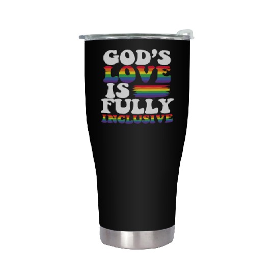 Gay Pride God's Love Is Fully Inclusive Gay Stainless Steel Tumblers