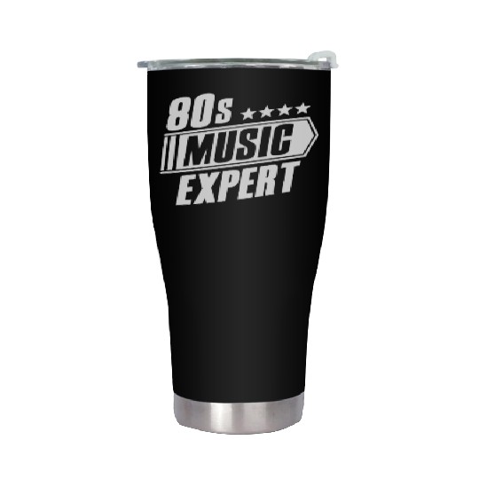 80s Music Expert Listening Lover Funny Musician Stainless Steel Tumblers