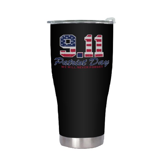 Patriot Day Never Forget 9 11 Anniversary Stainless Steel Tumblers