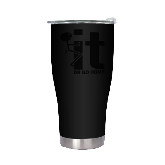 Fuck It Or Go Home Stick Figure Gift Idea Stainless Steel Tumblers