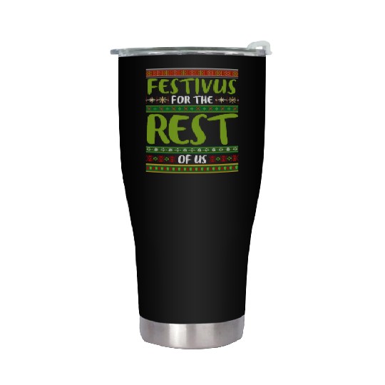 Christmas Gift Festivus For The Rest Of Us Stainless Steel Tumblers
