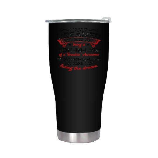 Living The Dream - Mother In Law Stainless Steel Tumblers