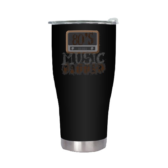 80s music lover 80s music matters3 Stainless Steel Tumblers