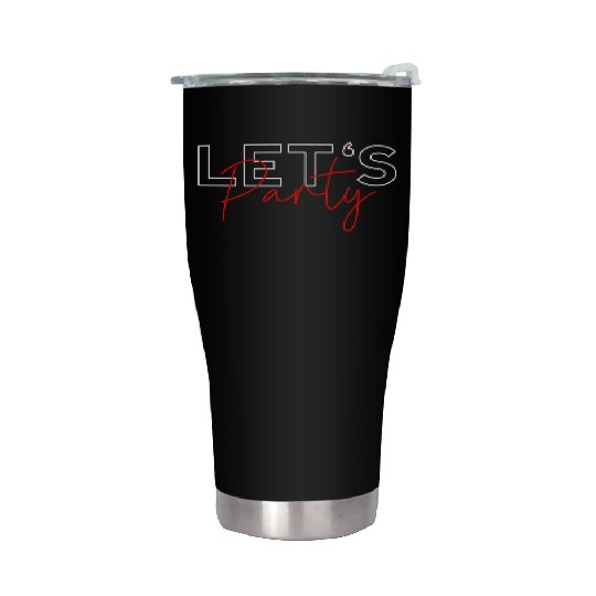 LETS PARTY Stainless Steel Tumblers UNISEX