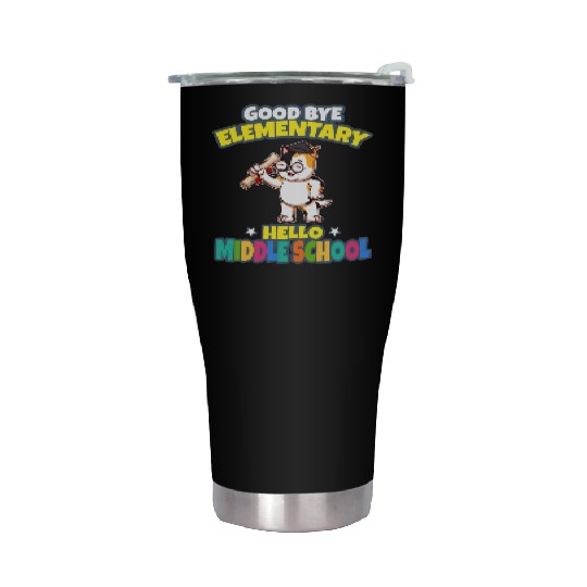 Good Bye Elementary Hello Middle School Graduation Stainless Steel Tumblers