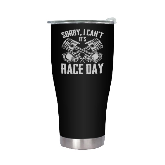 Sorry I Can't Funny Race Day Humor For Auto Stainless Steel Tumblers