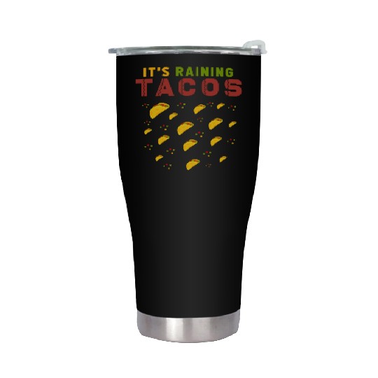Funny Taco Lover Raining Tacos Mexican Food Stainless Steel Tumblers