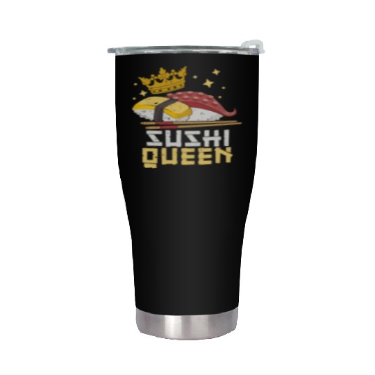Sushi Queen Sushi Lover Japan Japanese Food Stainless Steel Tumblers