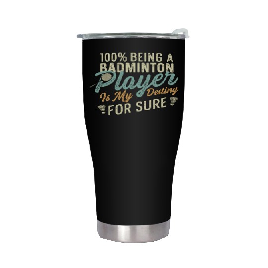 Badminton my Destiny Badminton Contestant Gift Stainless Steel Tumblers