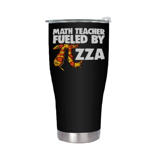 Math Teacher Fueled By Pizza Stainless Steel Tumblers