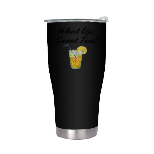 What up, Sweet Tea! Stainless Steel Tumblers