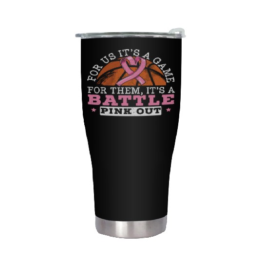 For Us It's A Game For Them It's A Battle Pink Out Stainless Steel Tumblers