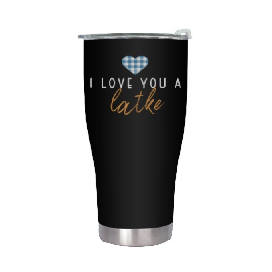 I Love You A Latke Funny Jewish Pun Hanukkah Stainless Steel Tumblers