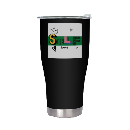 Self Love Stainless Steel Tumblers