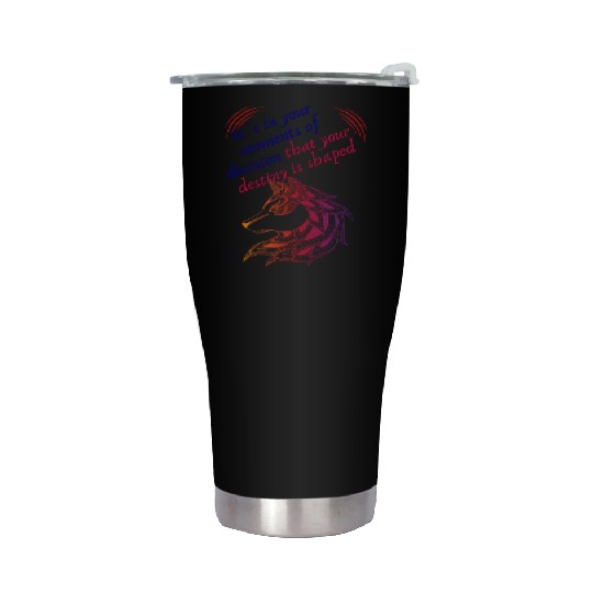 Love Moments Of Decision That Your Destiny Shaped Stainless Steel Tumblers